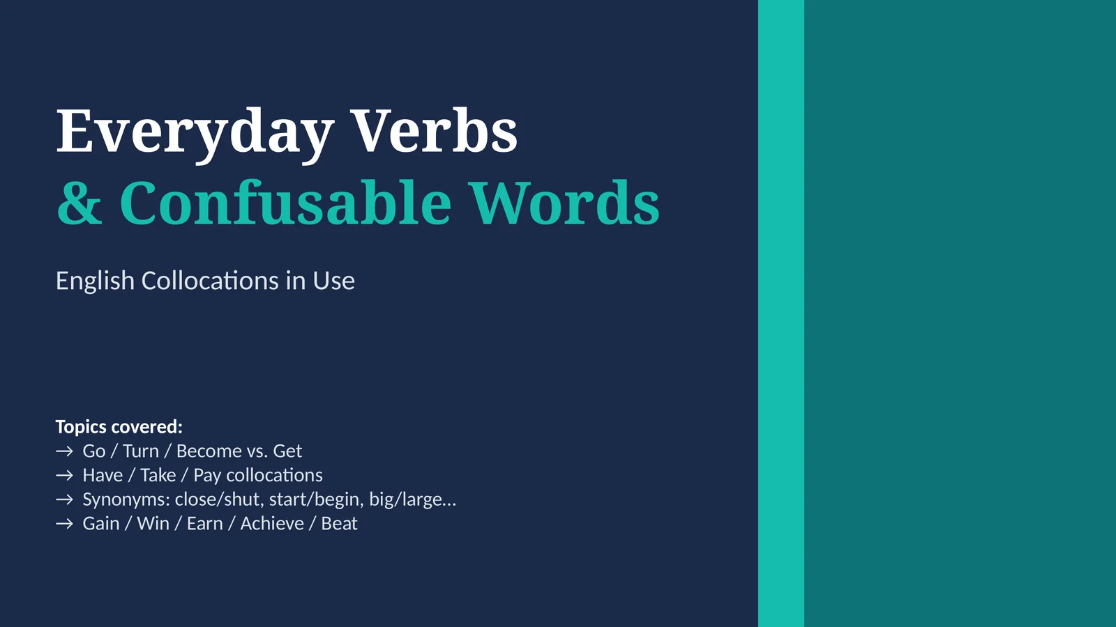 Everyday Verbs & Confusable Words