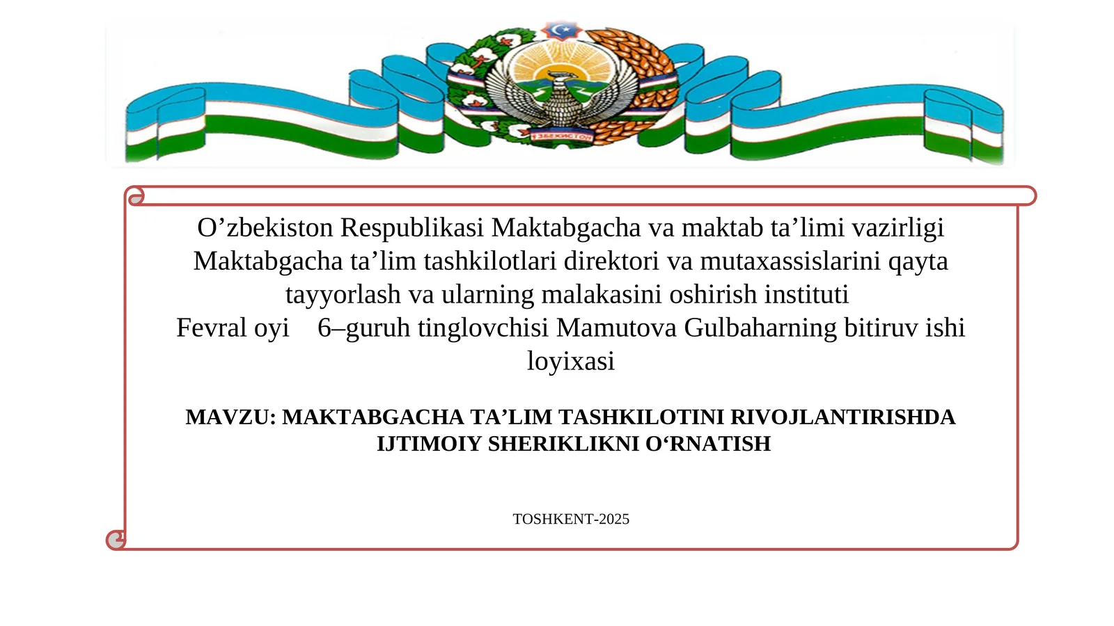 MAKTABGACHA TA'LIM TASHKILOTINI RIVOJLANTIRISHDA IJTIMOIY SHERIKLIKNI O‘RNATISHTOSHKENT-2025
