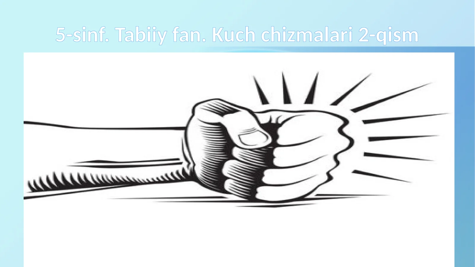 5-sinf. Tabiiy fan. Kuch chizmalari 2-qism