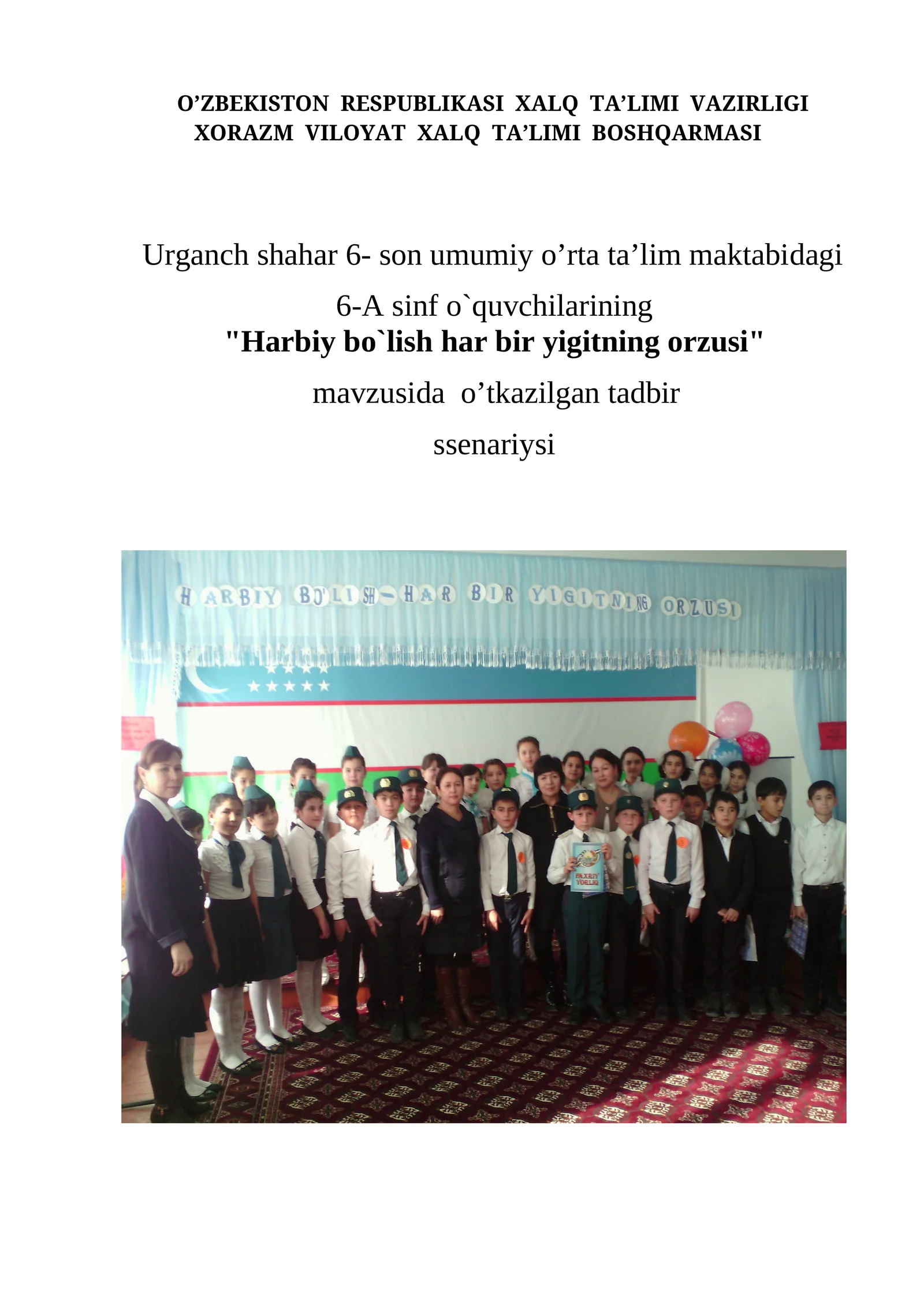 "Harbiy bo`lish har bir yigitning orzusi" tadbir ssenariysi