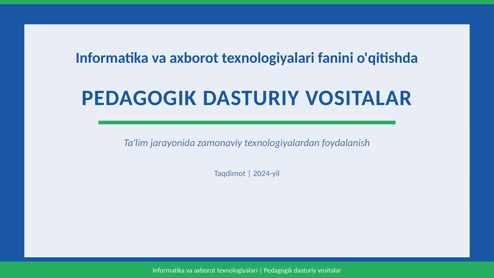 PEDAGOGIK DASTURIY VOSITALAR