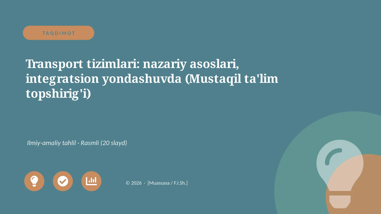 Transport tizimlari: nazariy asoslari, integratsion yondashuvda (Mustaqil ta'lim topshirig'i)