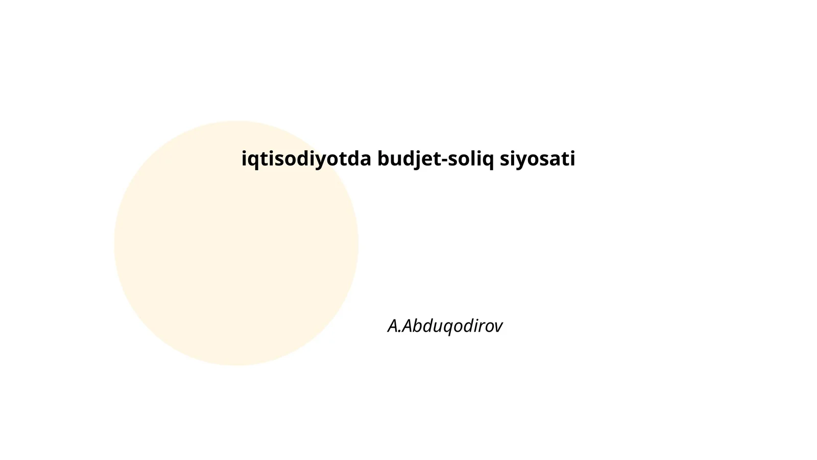 iqtisodiyotda budjet-soliq siyosati