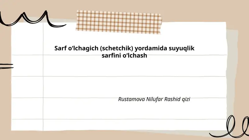 Sarf o‘lchagich (schetchik) yordamida suyuqlik sarfini o‘lchash