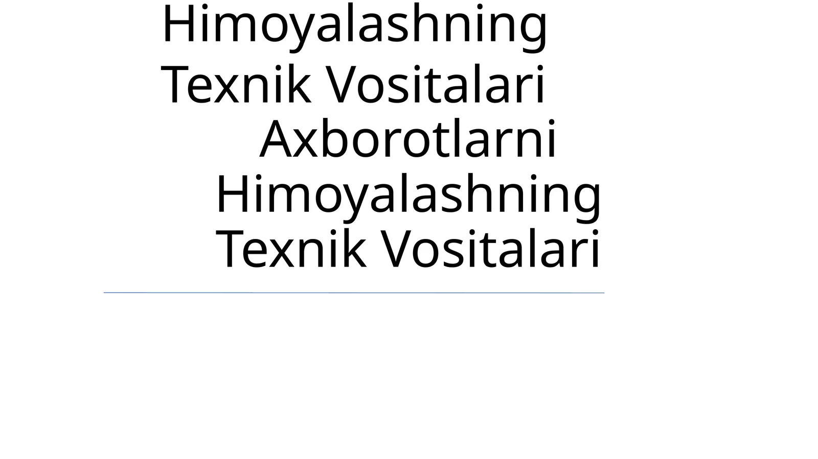 Axborotlarni Himoyalashning Texnik Vositalari