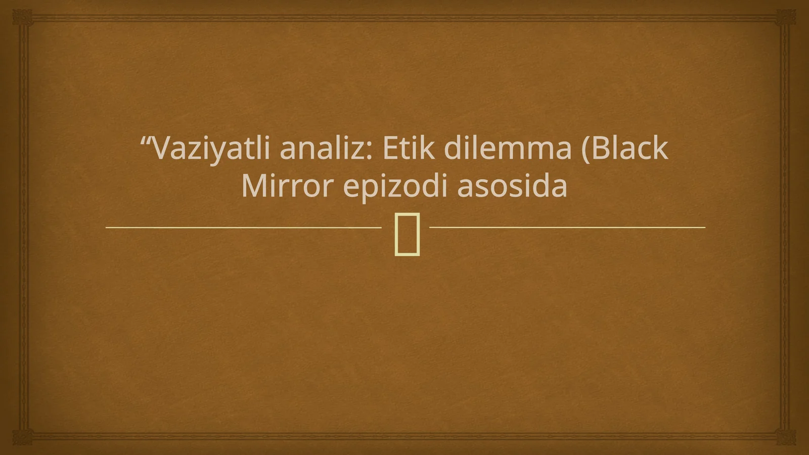 Vaziyatli analiz: Etik dilemma (Black Mirror epizodi asosida