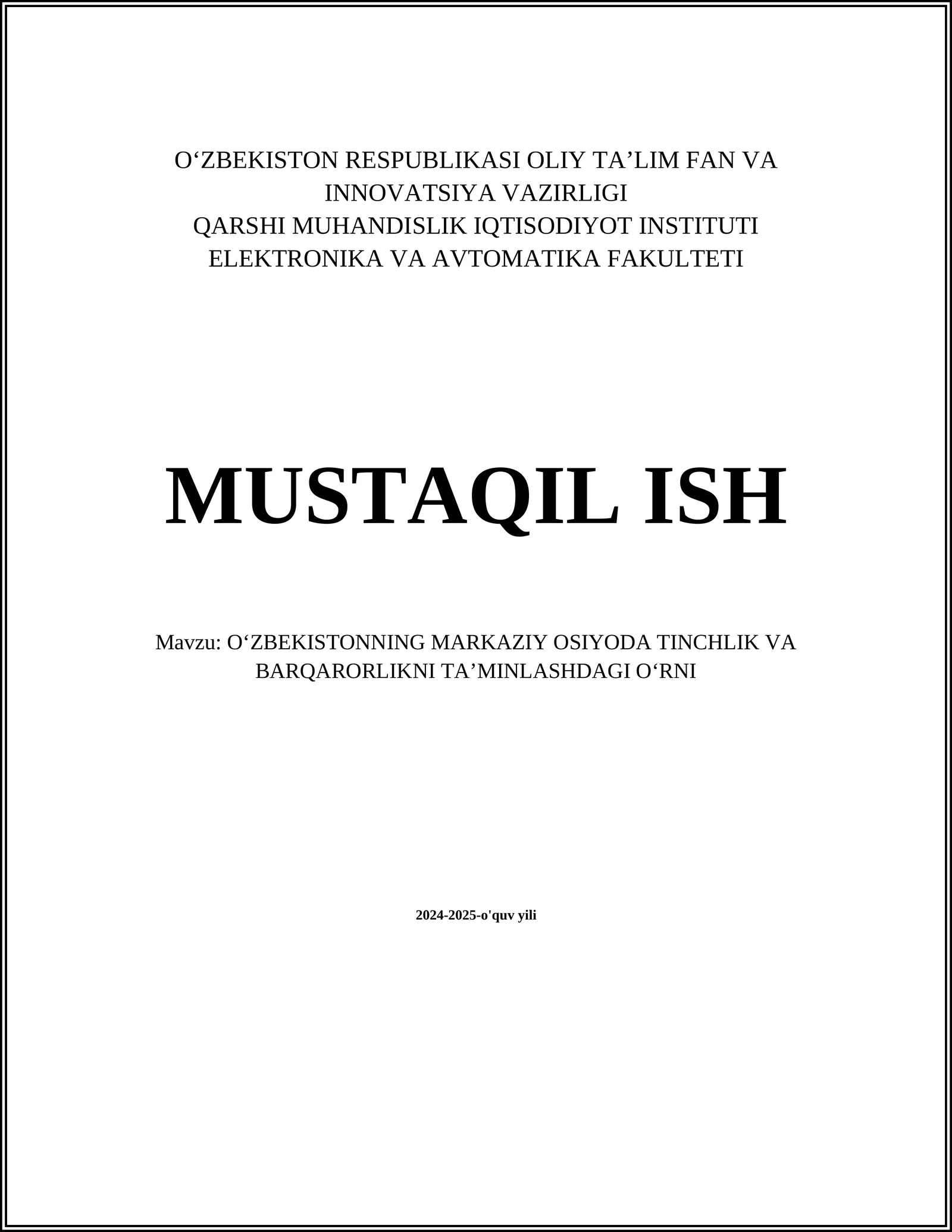 OʻZBEKISTONNING MARKAZIY OSIYODA TINCHLIK VA BARQARORLIKNI TAʼMINLASHDAGI OʻRNI