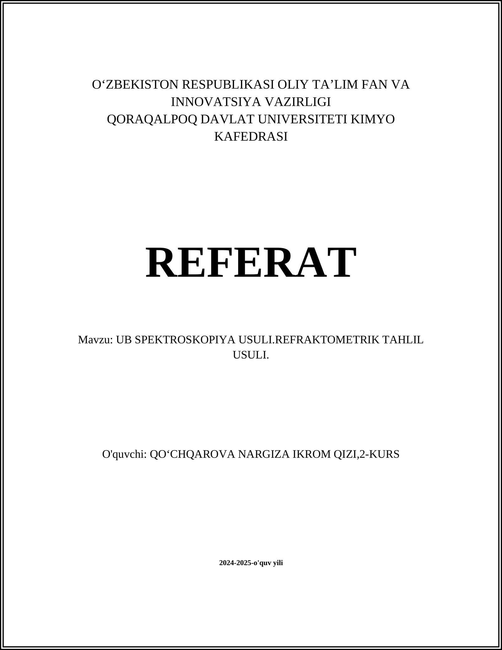 UB SPEKTROSKOPIYA USULI.REFRAKTOMETRIK TAHLIL USULI