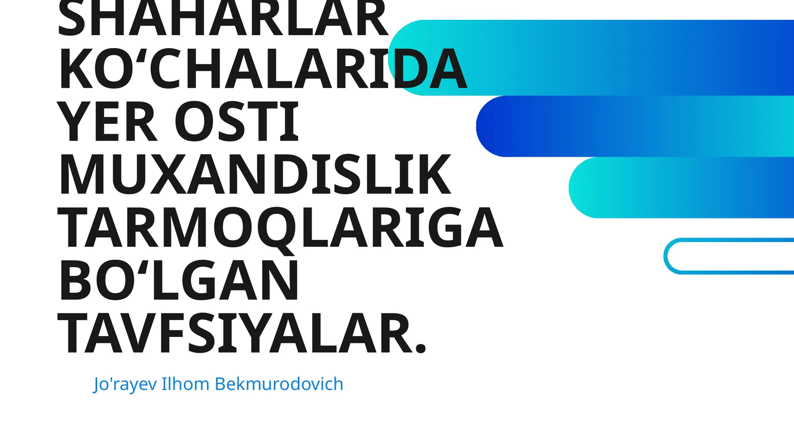 SHAHARLAR KO‘CHALARIDA YER OSTI MUXANDISLIK TARMOQLARIGA BO‘LGAN TAVFSIYALAR