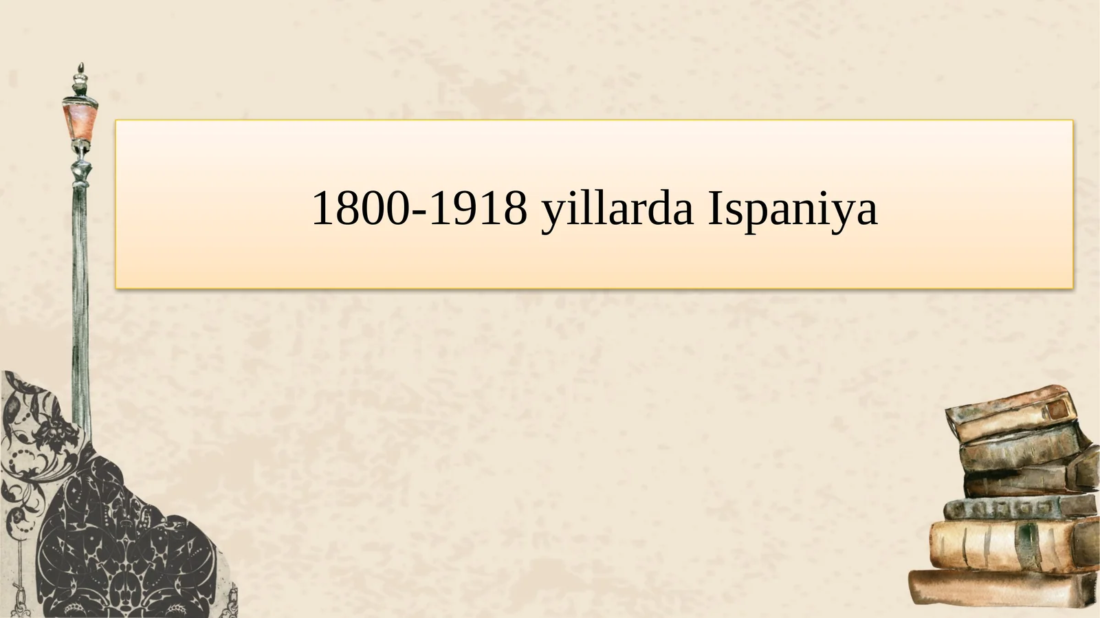1800-1918 yillarda Ispaniya Umumjahon imperiyasining oxiri (1808-1899)
