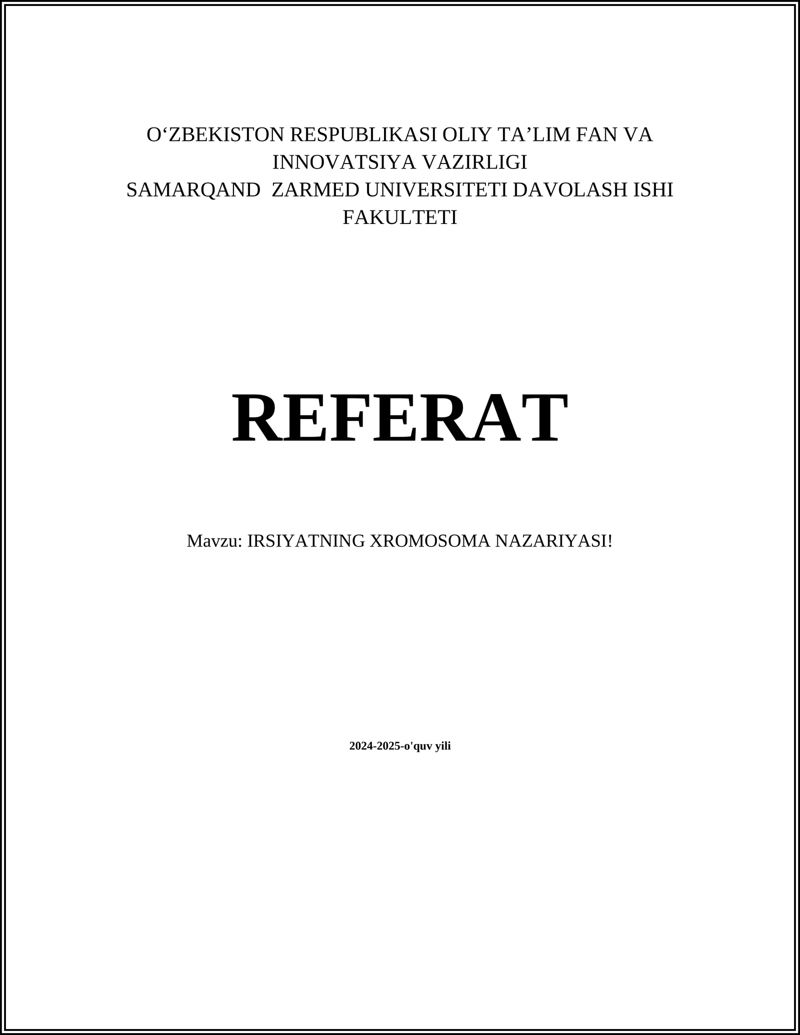 IRSIYATNING XROMOSOMA NAZARIYASI!