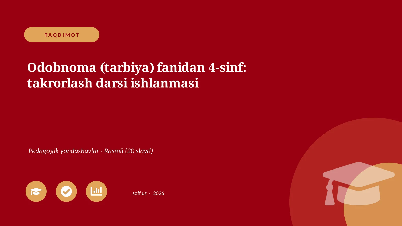 Odobnoma (tarbiya) fanidan 4-sinf: takrorlash darsi ishlanmasi