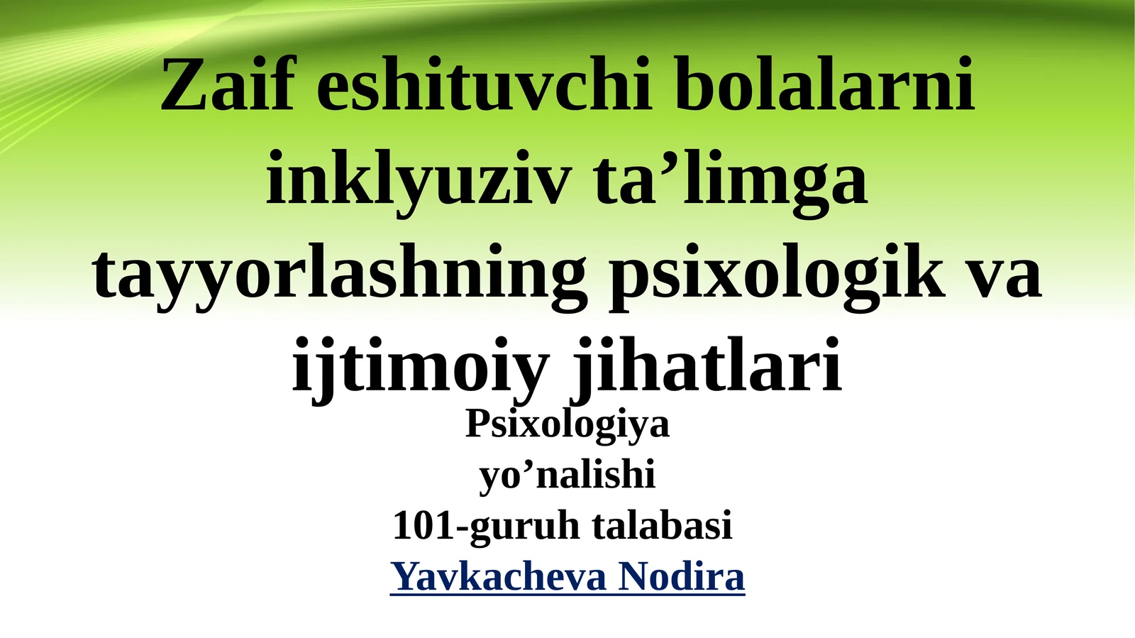 Zaif eshituvchi bolalarni inklyuziv ta’limga tayyorlashning psixologik va ijtimoiy jihatlari