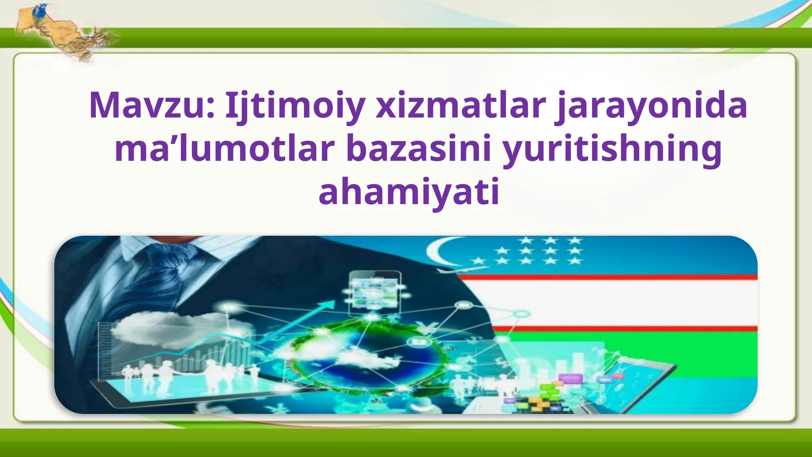 Ijtimoiy xizmatlar jarayoni ma’lumotlar bazasini yuritishning ahamiyati