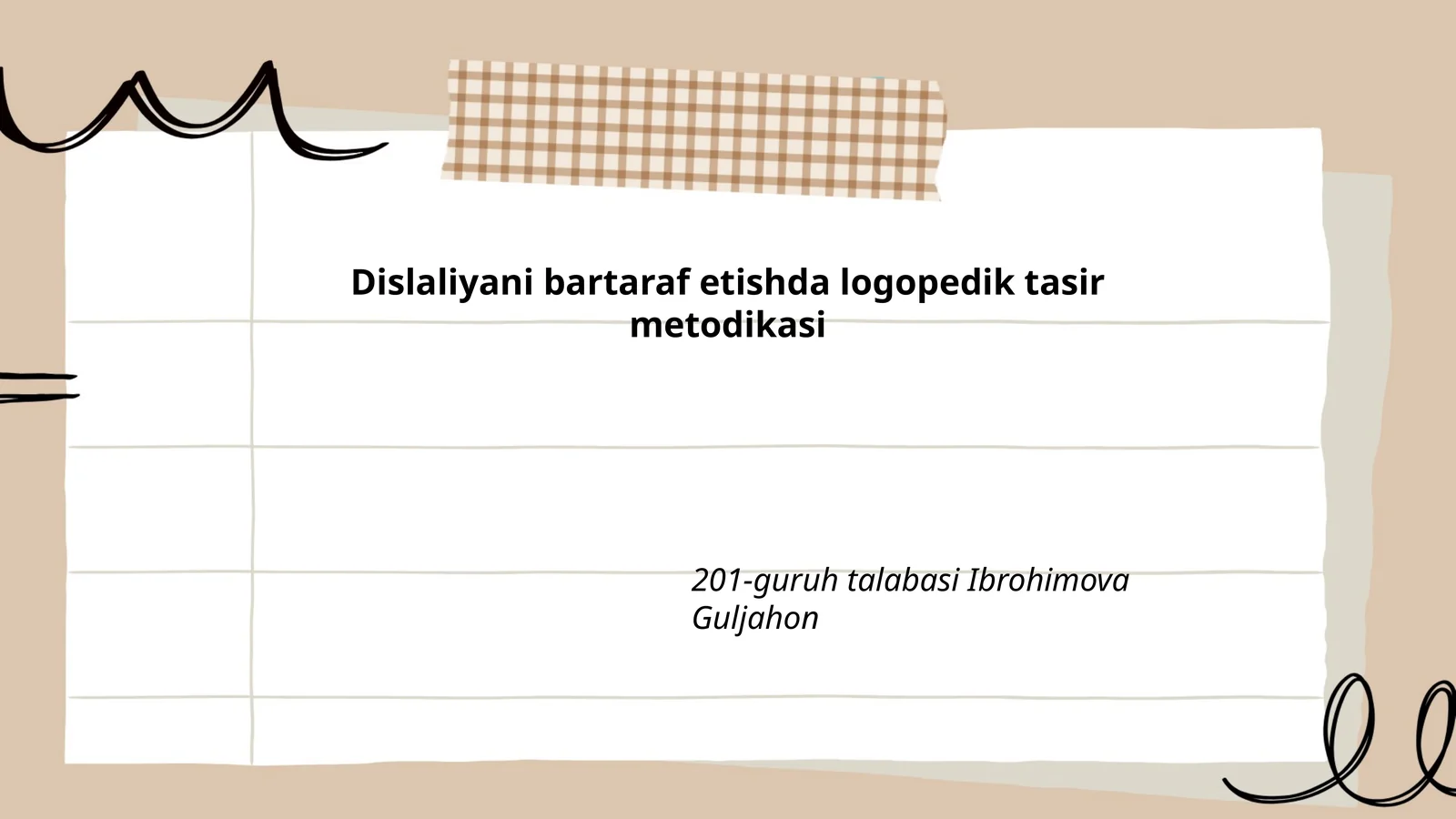 Dislaliyani bartaraf etishda logopedik tasir metodikasi
