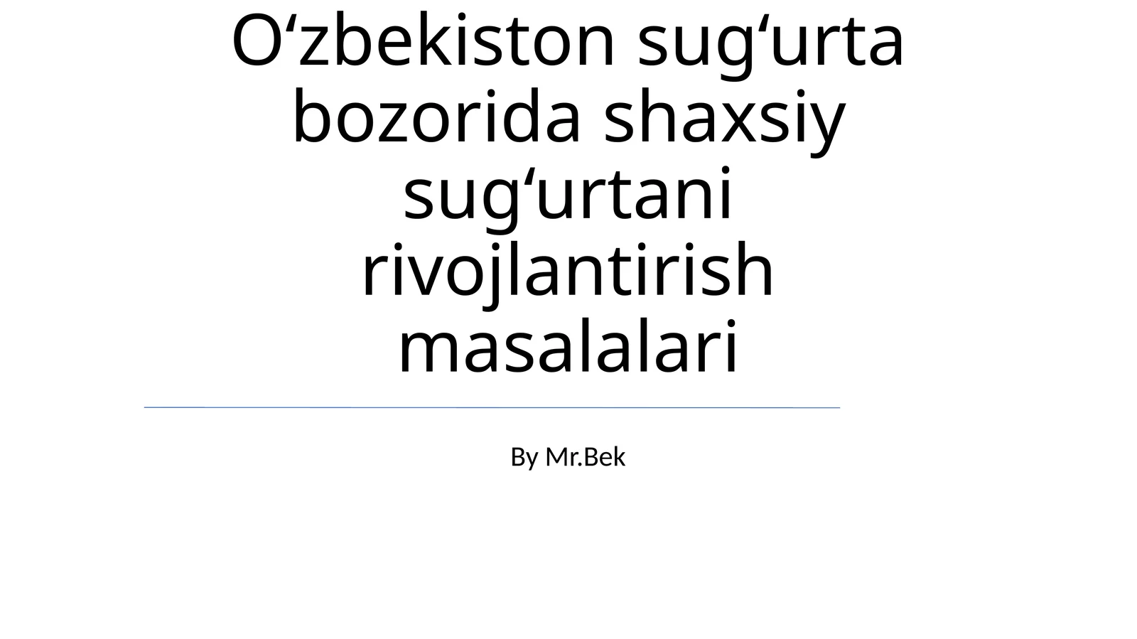 O‘zbekiston sug‘urta bozorida shaxsiy sug‘urtani rivojlantirish masalalari