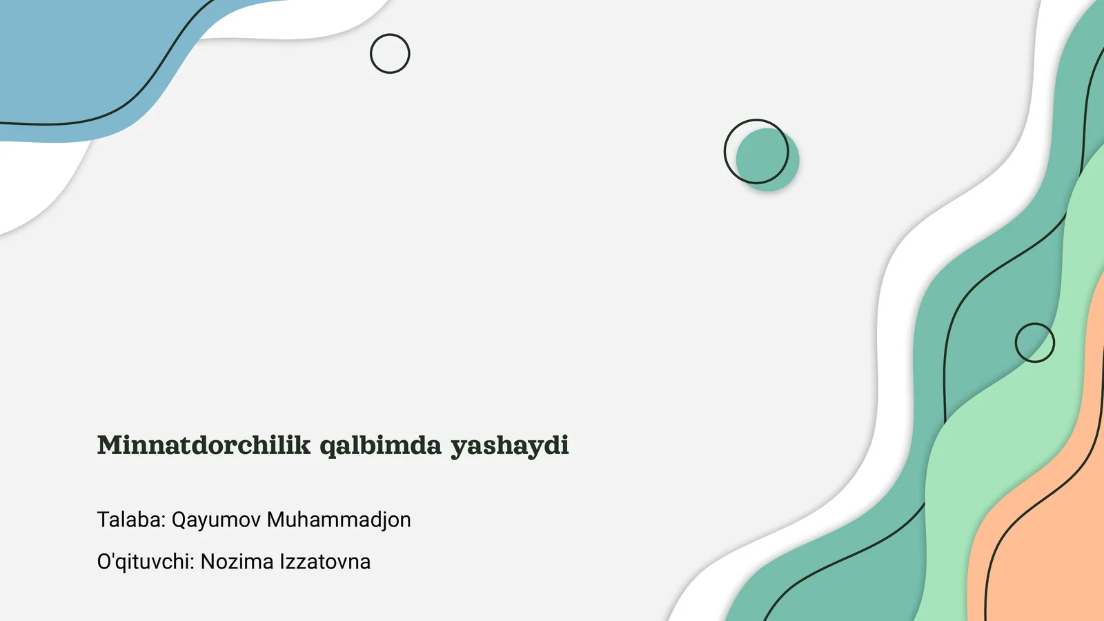 Minnatdorchilik qalbimda yashaydi