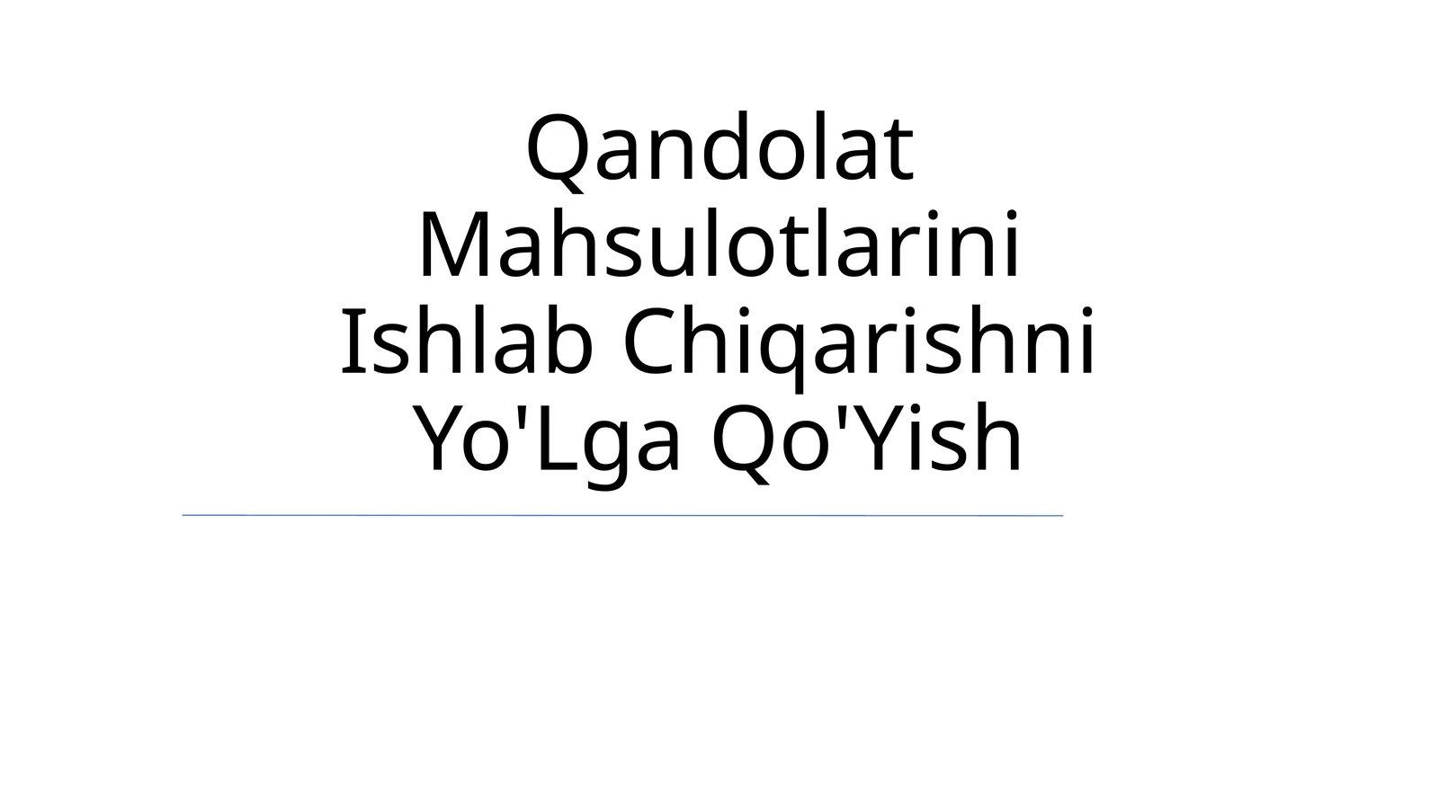 Qandolat Mahsulotlarini Ishlab Chiqarishni Yo'Lga Qo'Yish