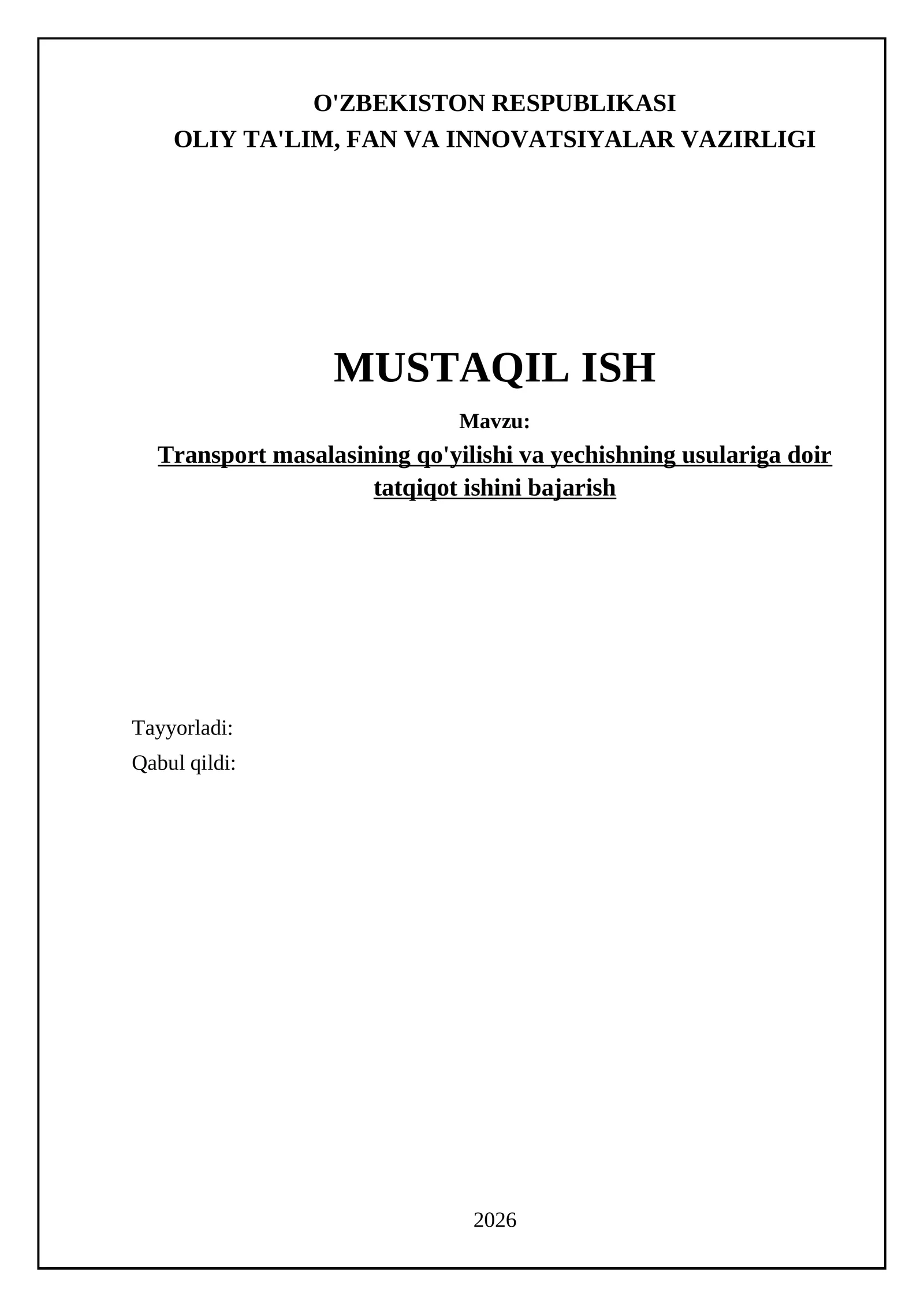 Transport masalasining qo'yilishi va yechishning usulariga doir tatqiqot ishini bajarish