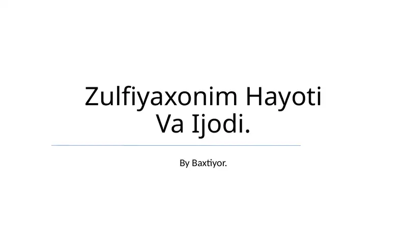 Zulfiyaxonim Hayoti Va Ijodi