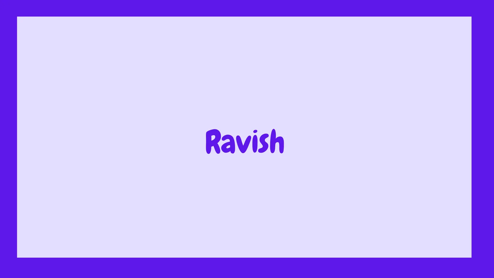Ravish