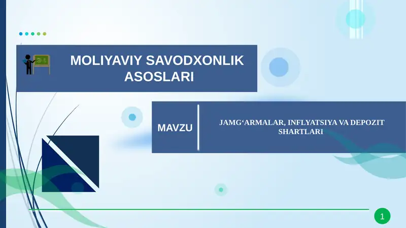 JAMG‘ARMALAR, INFLYATSIYA VA DEPOZIT SHARTLARI