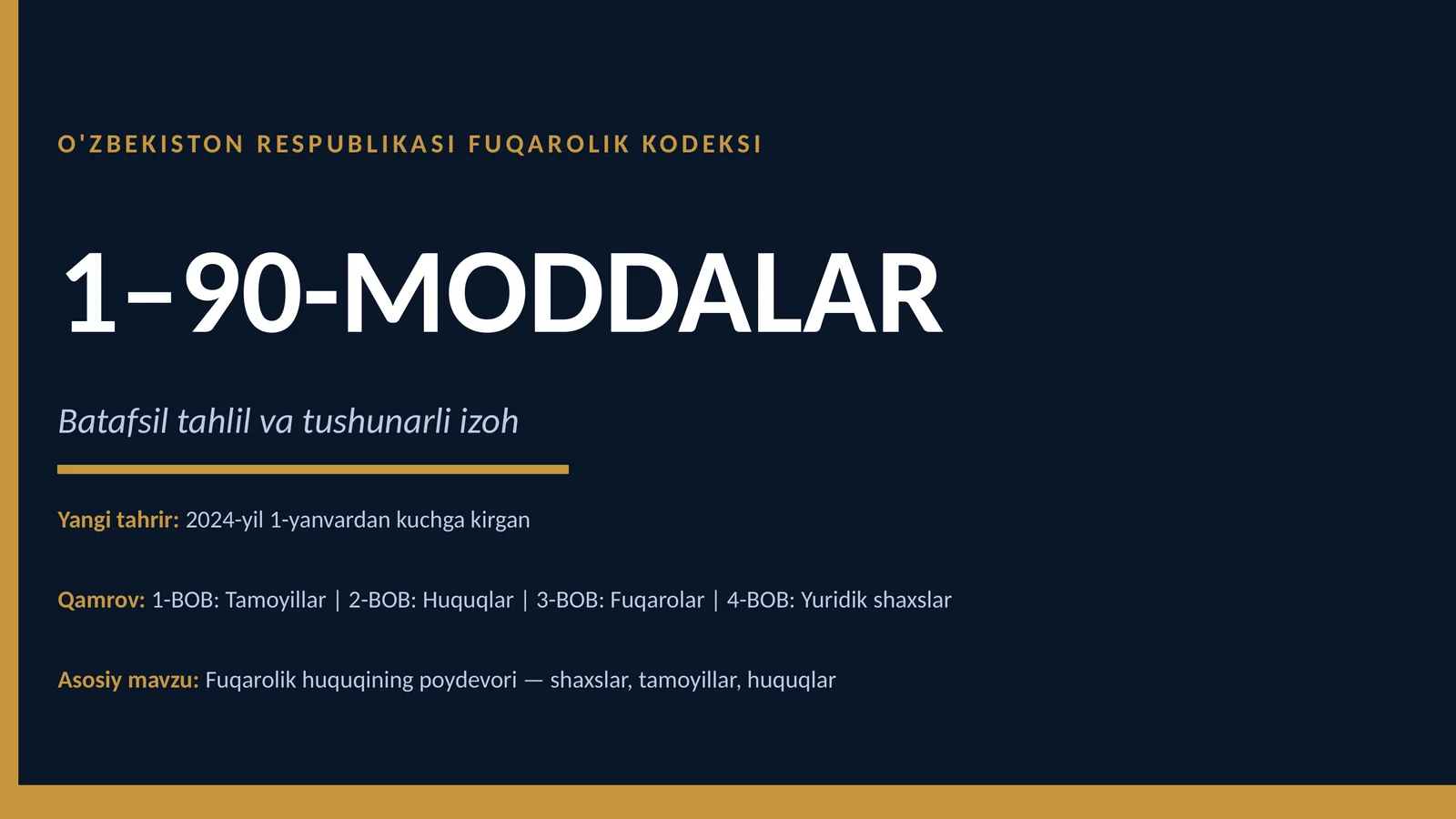 O'ZBEKISTON RESPUBLIKASI FUQAROLIK KODEKSI 1–90-MODDALAR