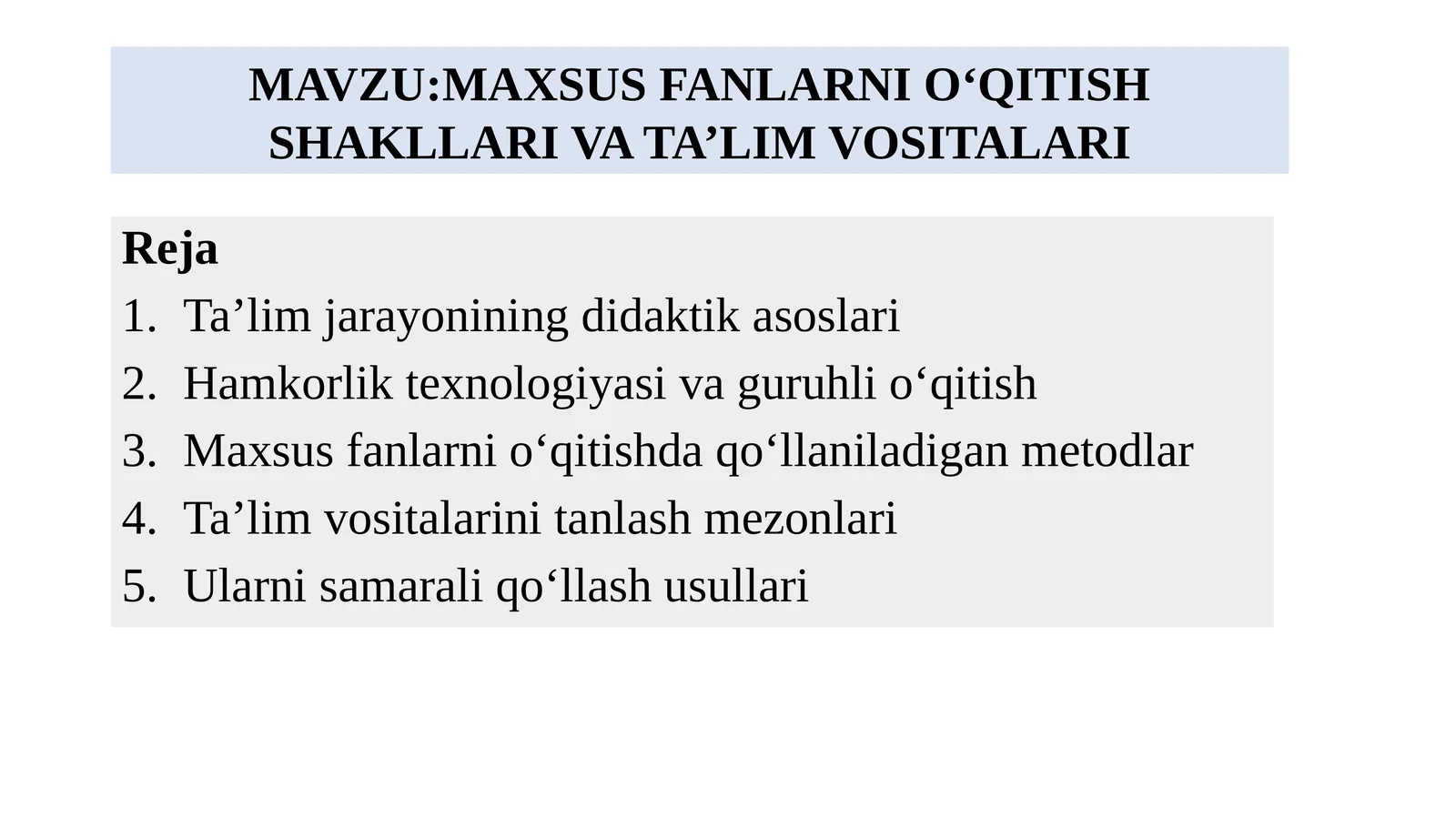 MAXSUS FANLARNI O‘QITISH SHAKLLARI VA TA’LIM VOSITALARI