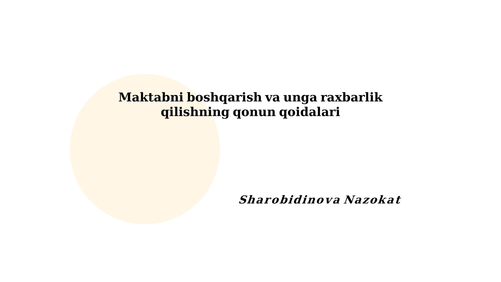 Maktabni boshqarish va unga raxbarlik qilishning qonun qoidalari