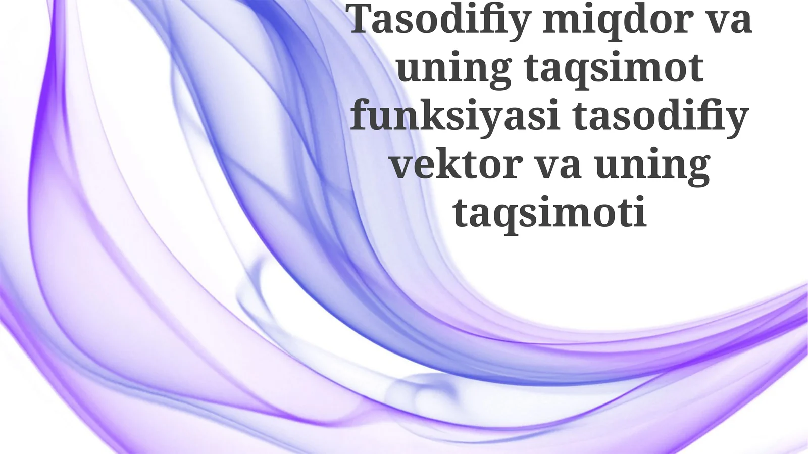 Tasodifiy Vektorlar va Ko'p O'lchovli Taqsimotlar