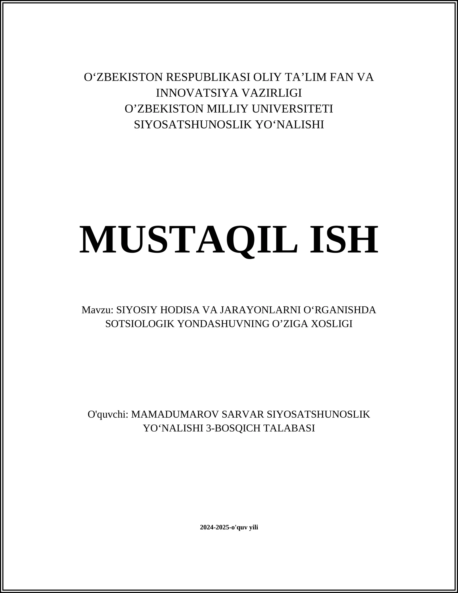 SIYOSIY HODISA VA JARAYONLARNI OʻRGANISHDA SOTSIOLOGIK YONDASHUVNING OʼZIGA XOSLIGI