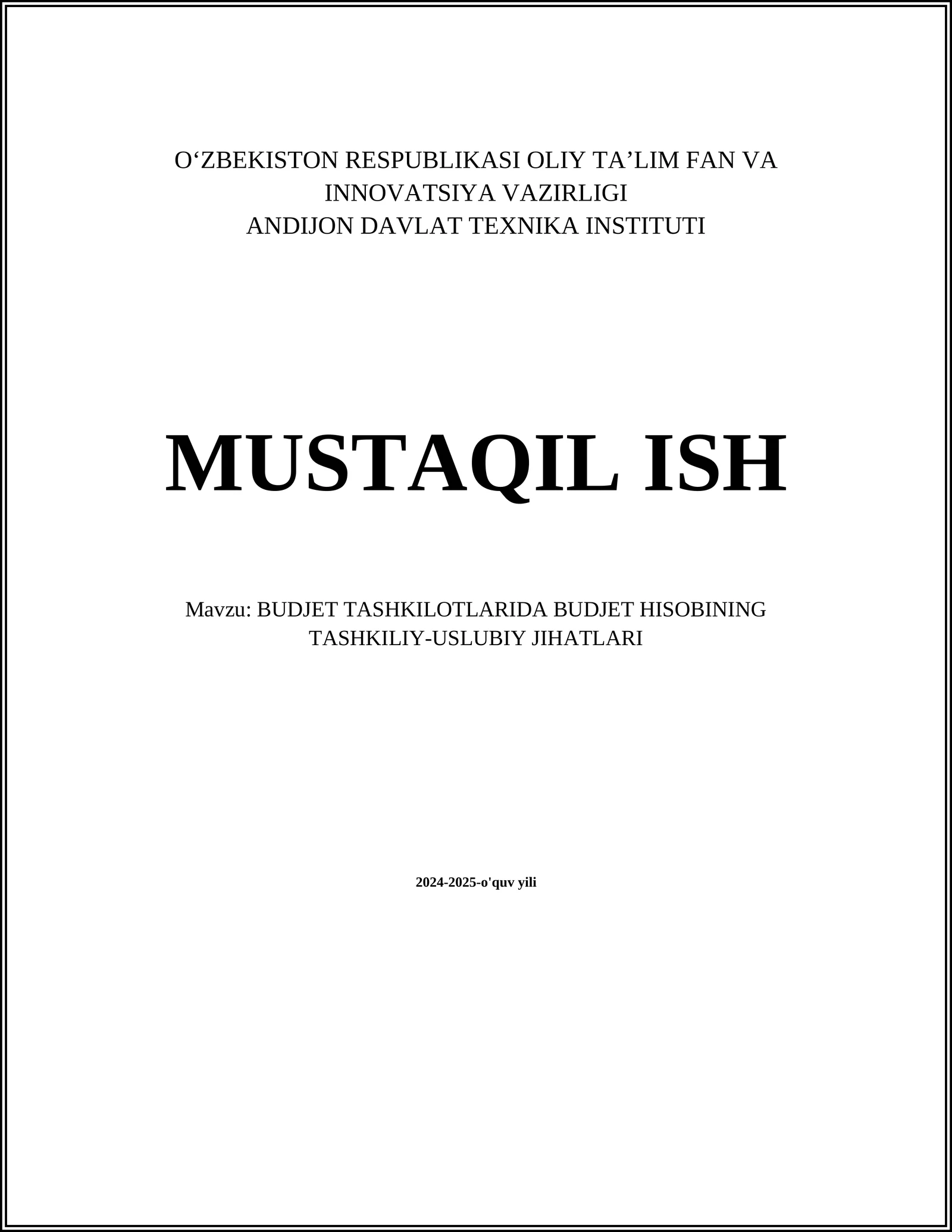BUDJET TASHKILOTLARIDA BUDJET HISOBINING TASHKILIY-USLUBIY JIHATLARI