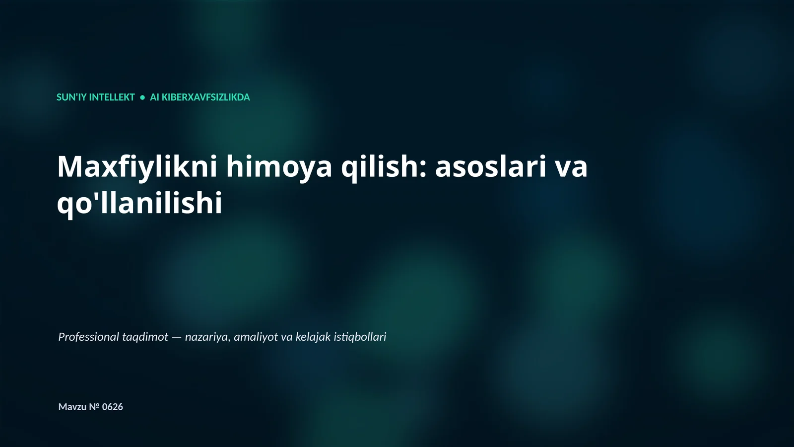 SUN'IY INTELLEKT • AI KIBERXAVFSIZLIKDA