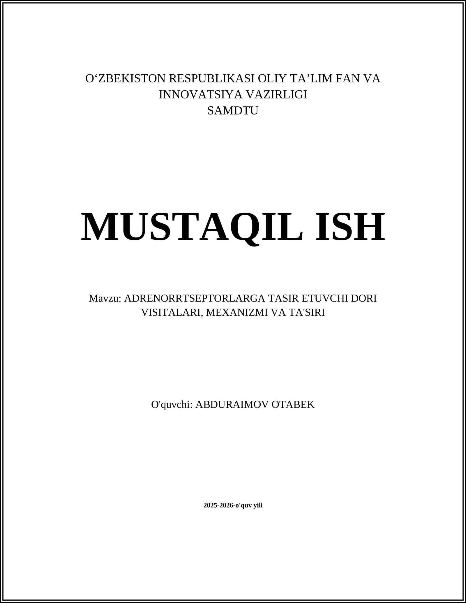 ADRENORRTSEPTORLARGA TASIR ETUVCHI DORI VISITALARI, MEXANIZMI VA TA'SIRI