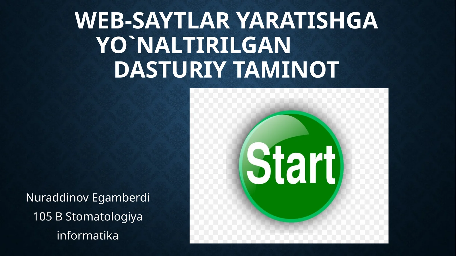 WEB-SAYTLAR YARATISHGA YO`NALTIRILGAN DASTURIY TAMINOT