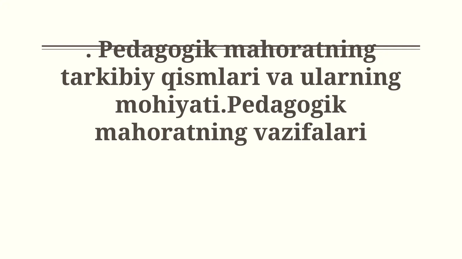 Pedagogik mahoratning rivojlantirish yo'llari