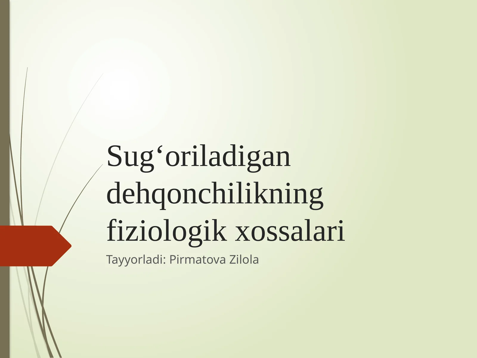 Sug‘oriladigandehqonchilikningfiziologikxossalari