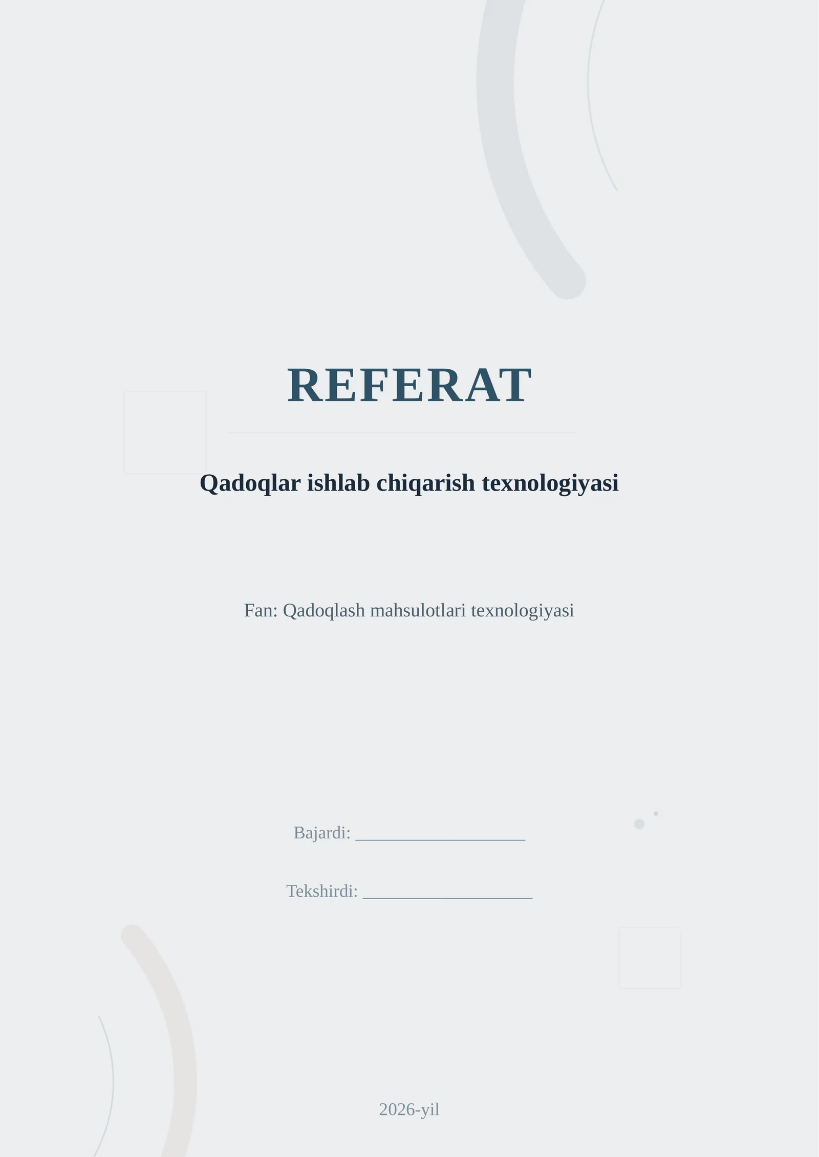 Qadoqlar ishlab chiqarish texnologiyasi