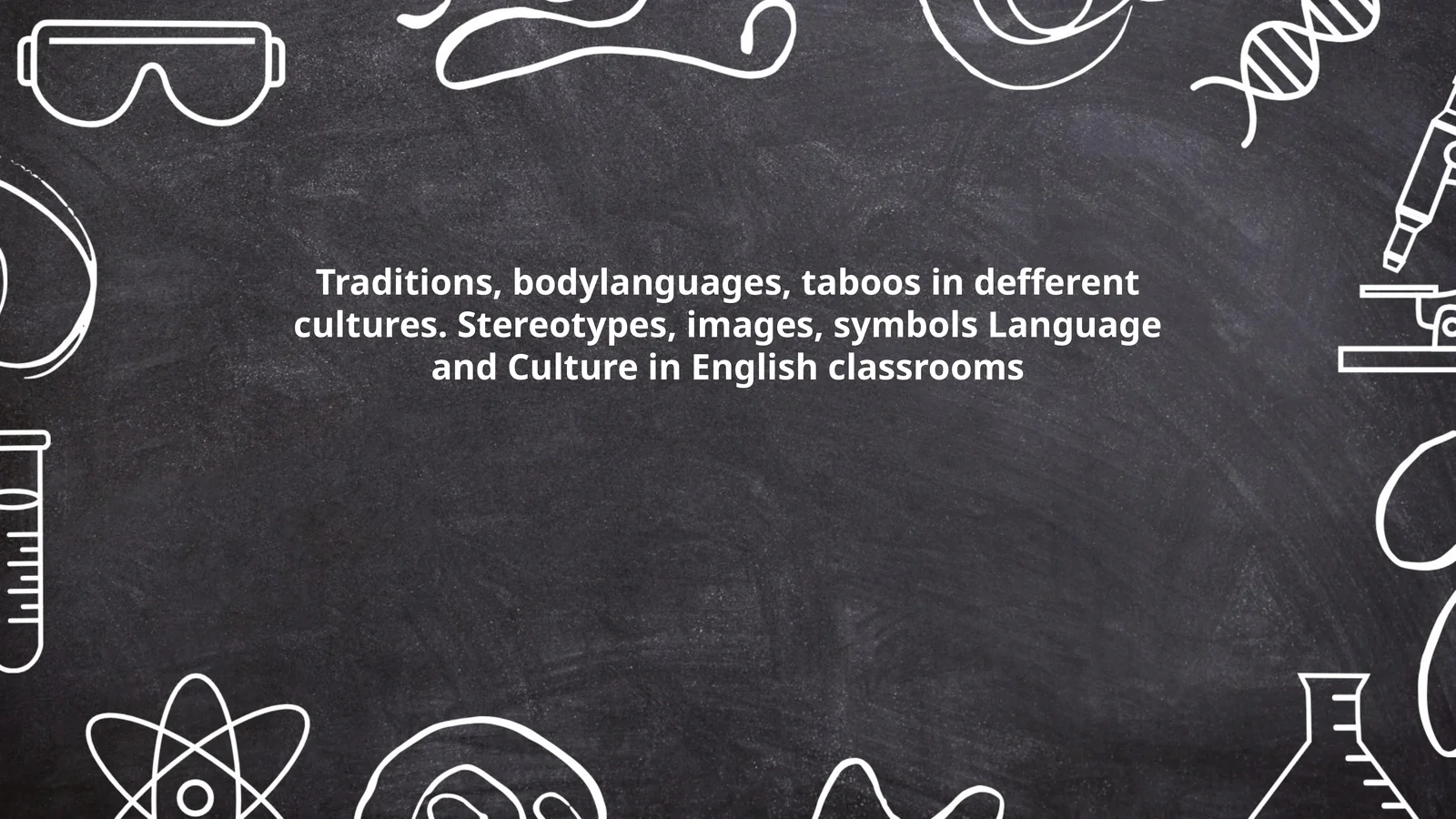 Language and Culture in English classrooms