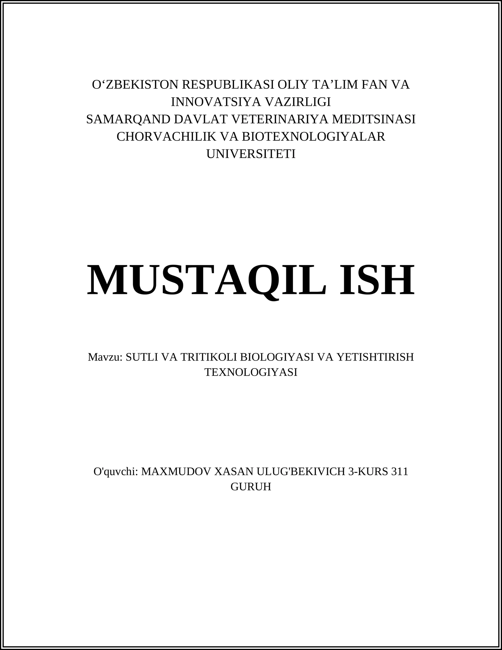 SUTLI VA TRITIKOLI BIOLOGIYASI VA YETISHTIRISH TEXNOLOGIYASI