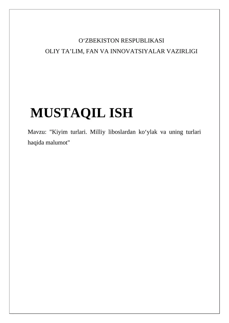 Mavzu: "Kiyim turlari. Milliy liboslardan koʻylak va uning turlari haqida malumot"