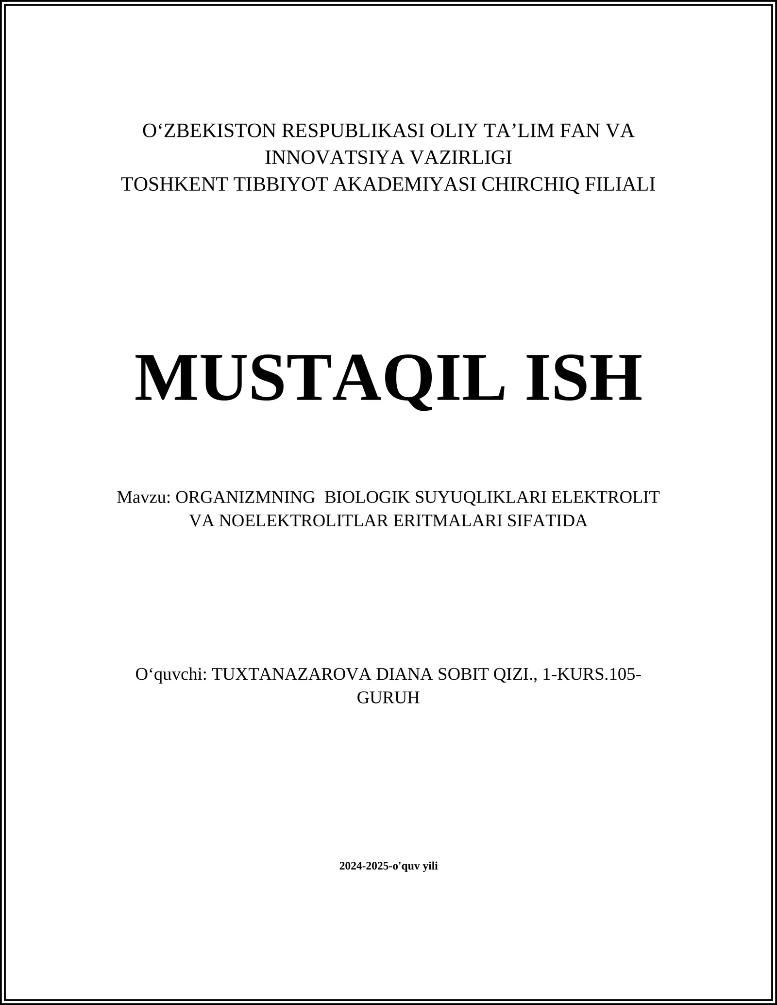 ORGANIZMNING BIOLOGIK SUYUQLIKLARI ELEKTROLIT VA NOELEKTROLITLAR ERITMALARI SIFATIDA