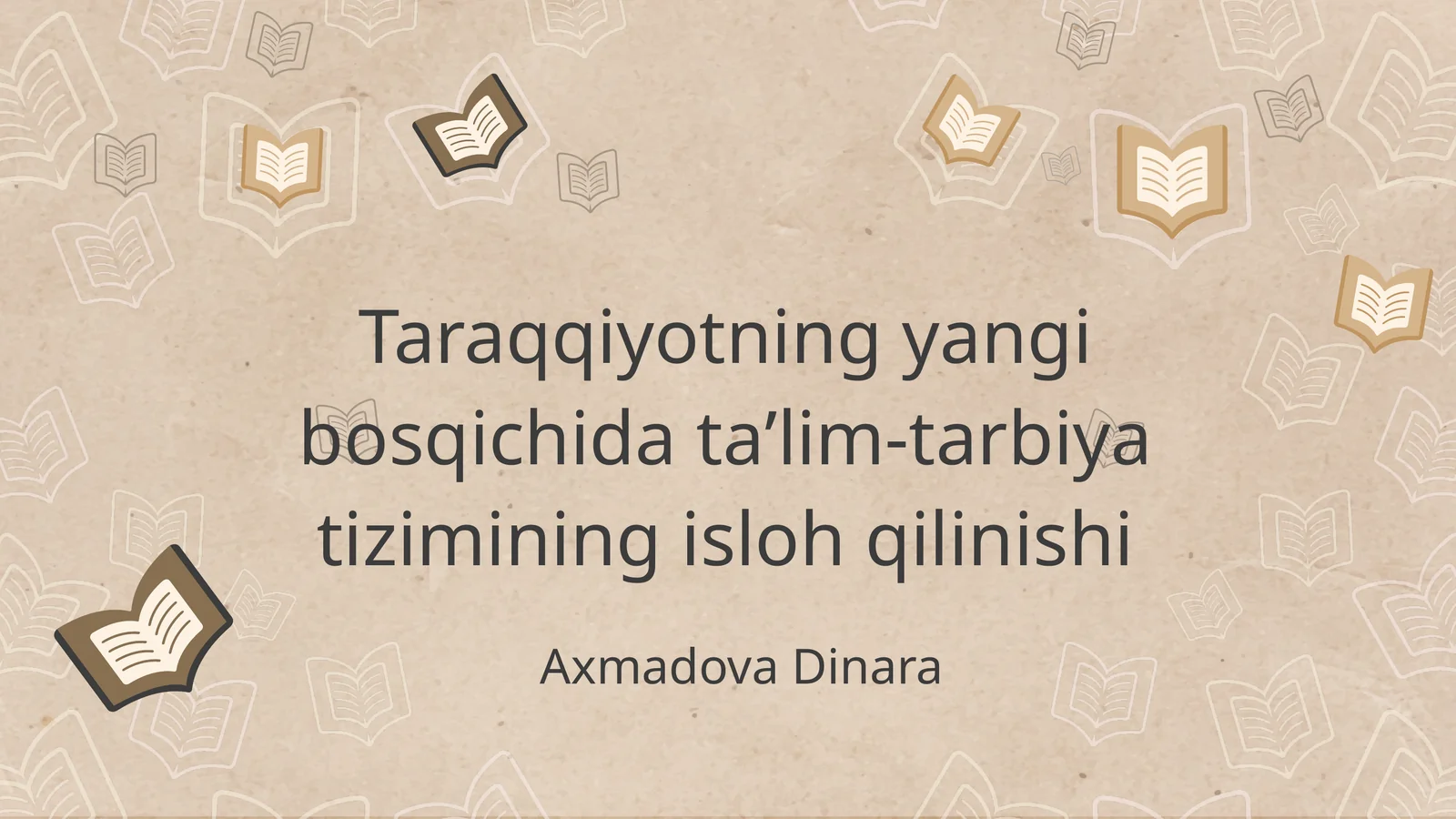 Taraqqiyotning yangi bosqichida taʼlim-tarbiya tizimining isloh qilinishi