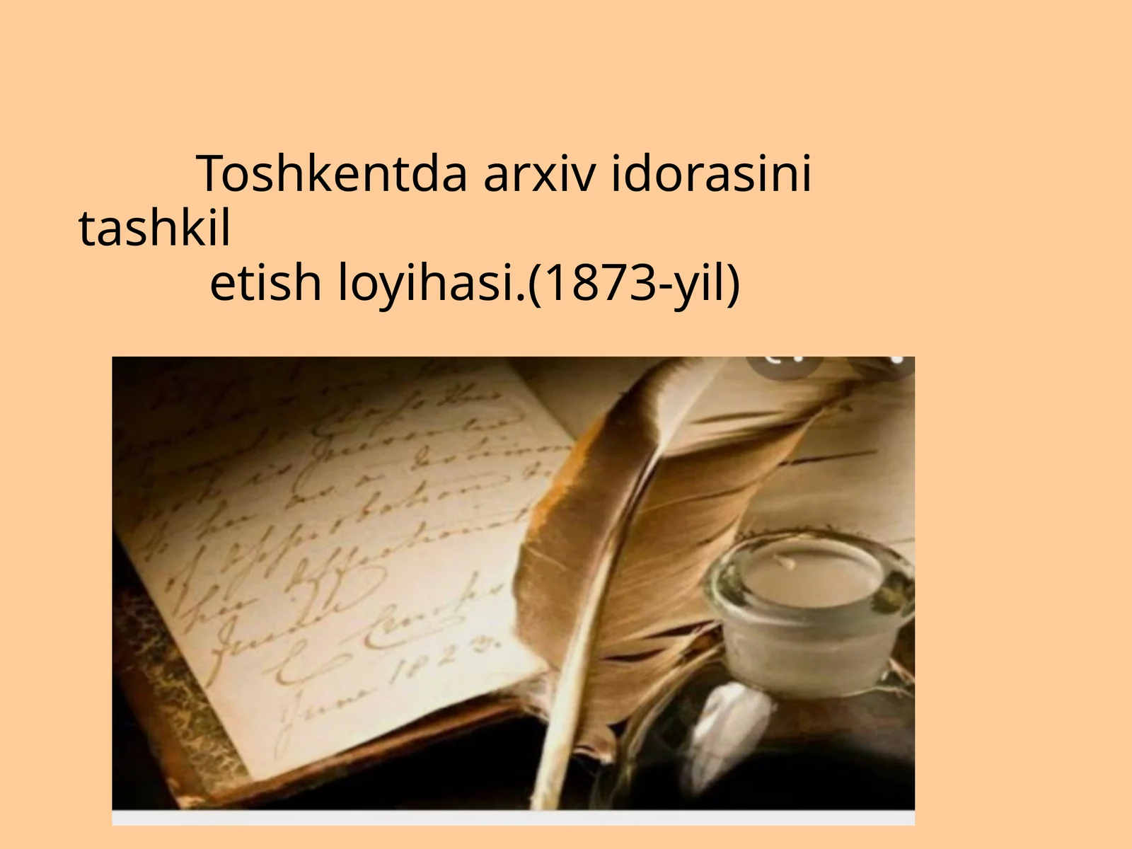 Toshkentda arxiv idorasini tashkiletish loyihasi.(1873-yil)