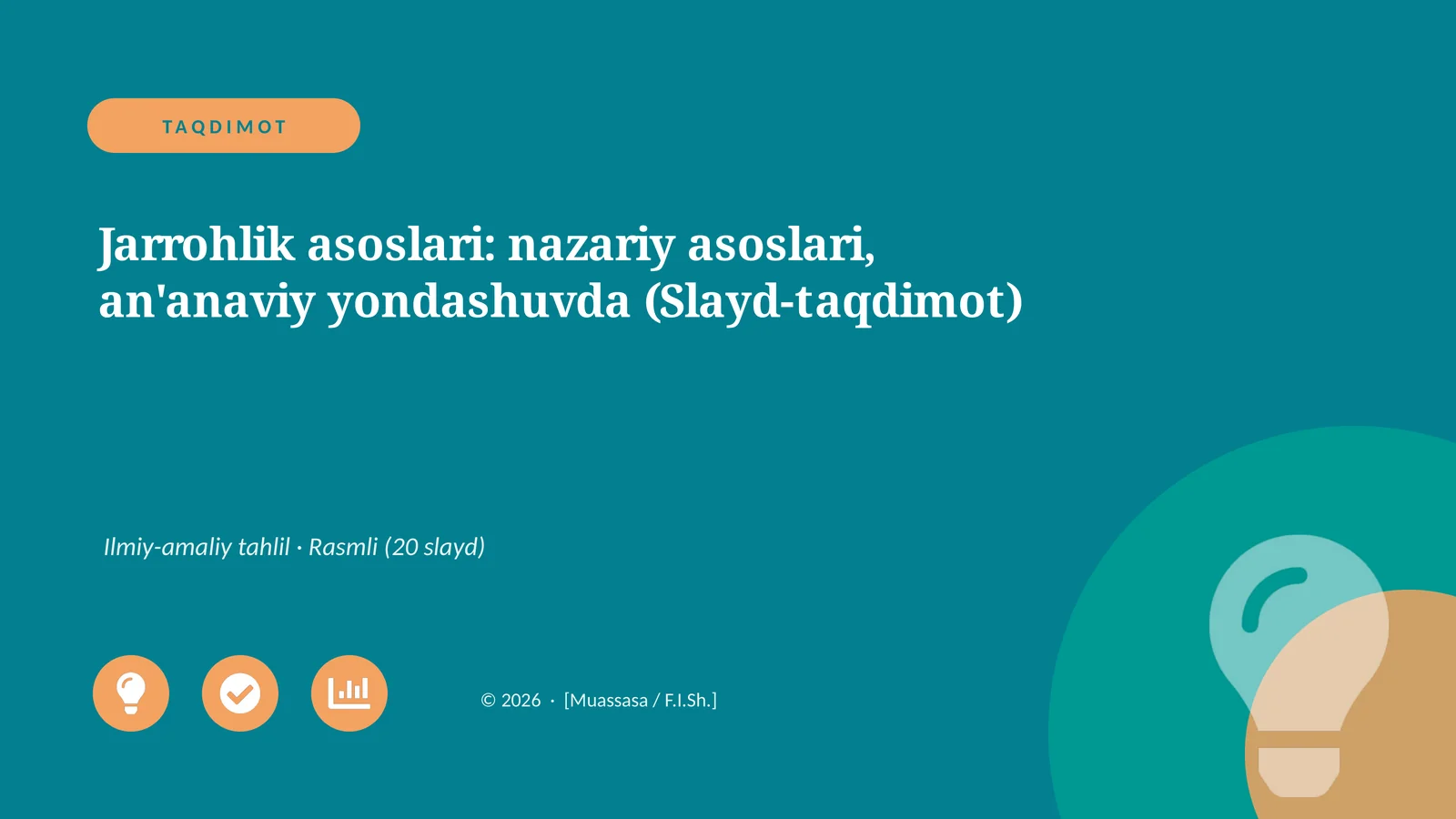Jarrohlik asoslari: nazariy asoslari, an'anaviy yondashuvda (Slayd-taqdimot)