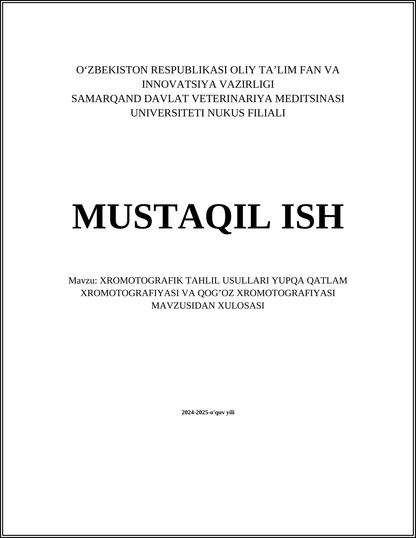 XROMOTOGRAFIK TAHLIL USULLARI YUPQA QATLAM XROMOTOGRAFIYASI VA QOG’OZ XROMOTOGRAFIYASI MAVZUSIDAN XULOSASI
