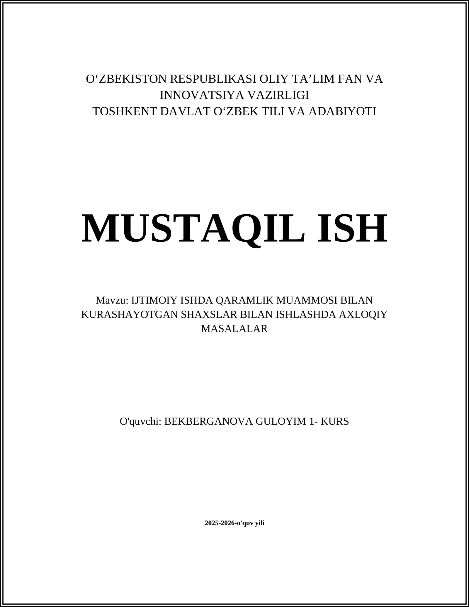 IJTIMOIY ISHDA QARAMLIK MUAMMOSI BILAN KURASHAYOTGAN SHAXSLAR BILAN ISHLASHDA AXLOQIY MASALALAR