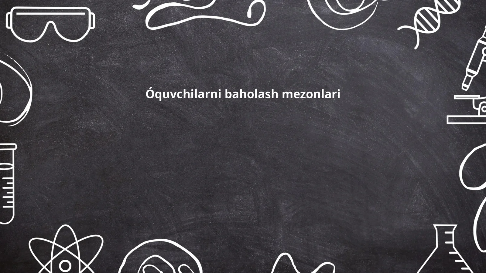 Óquvchilarni baholash mezonlari