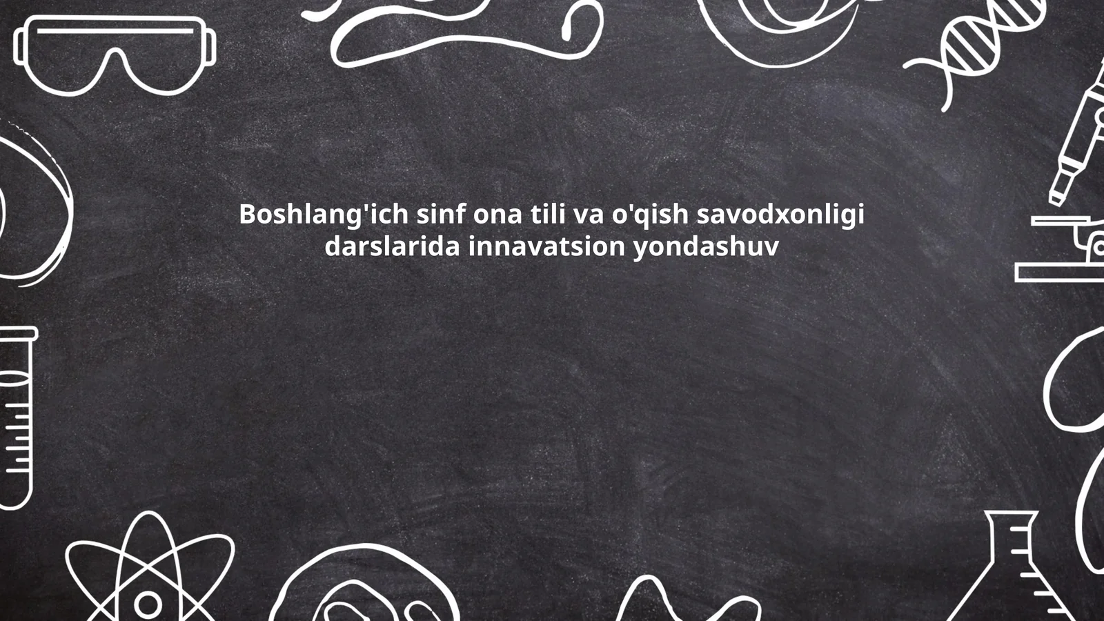 Boshlang'ich sinf ona tili va o'qish savodxonligi darslarida innavatsion yondashuv