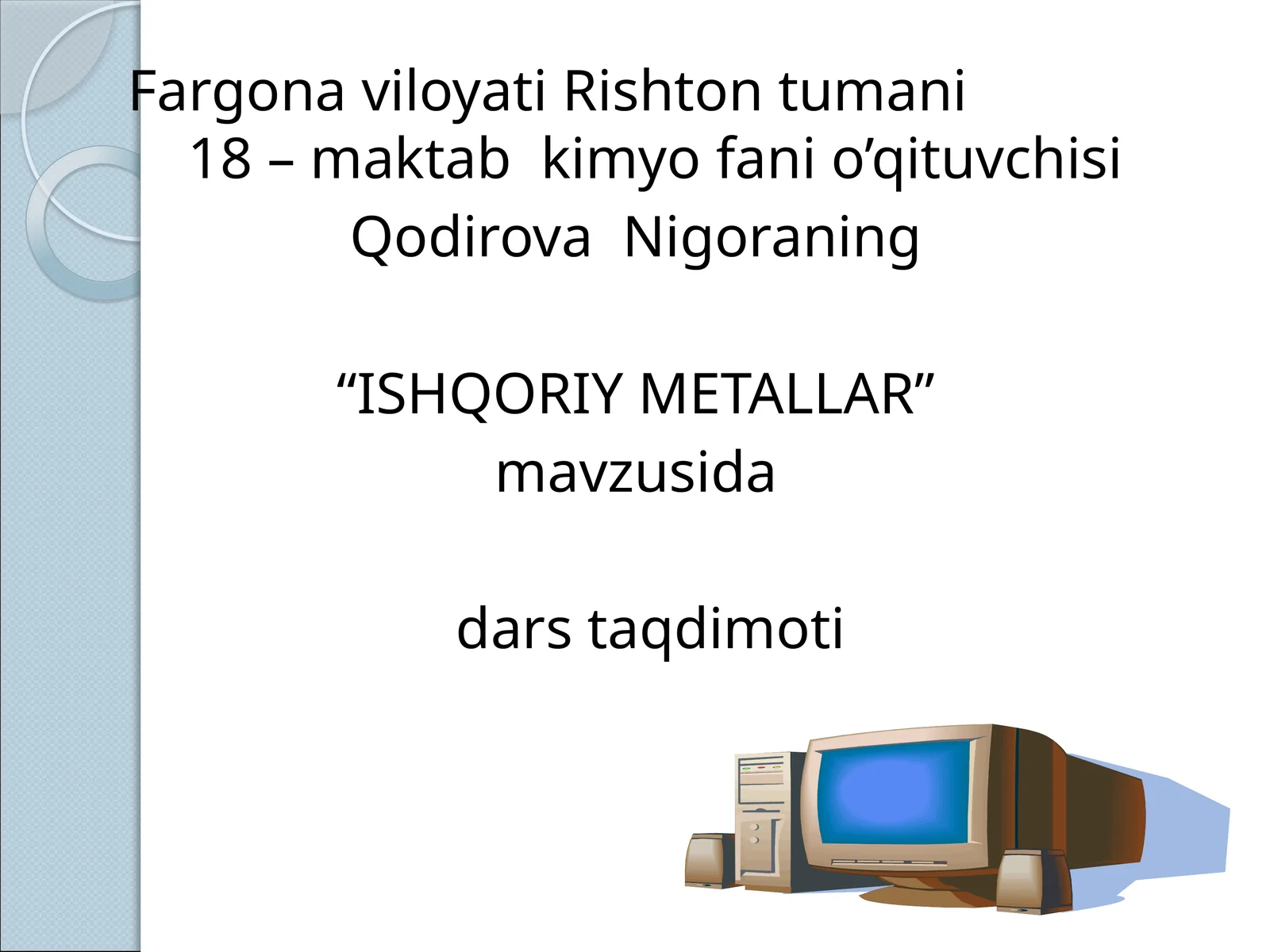 ISHQORIY METALLAR